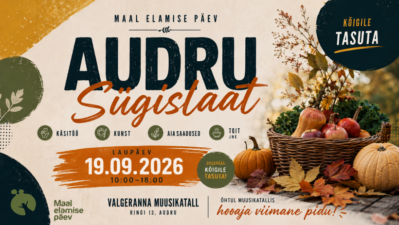 Maal Elamise Päev ja Audru Sügislaat