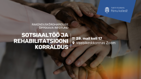 Õppekava infotund: sotsiaaltöö ja rehabilitatsiooni korraldus