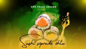 Sushi sõprade õhtu Pärnus