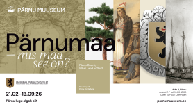 Pärnumaa - mis maa see on?