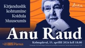 Kirjanduslik kohtumine: Anu Raud