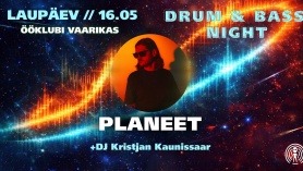 "PLANEET" @ DNB NIGHT