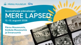 Suvine päevalaager Pärnu Muuseumis