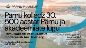 Aja jälgedel "Pärnu kolledž 30"