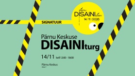 pärnu DISAINI päev DISAINIturg